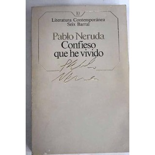 Literatura Contemporánea (10): Confieso que he vivido.